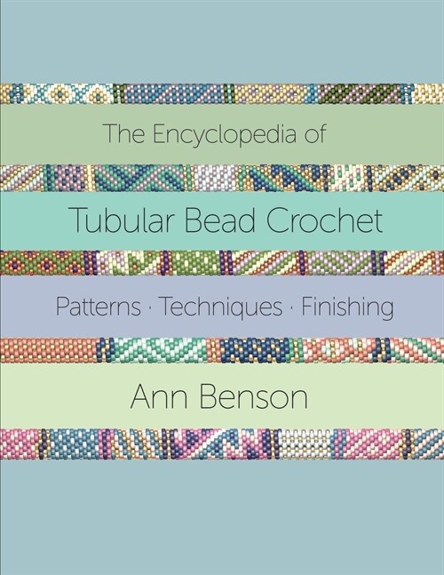 The Encyclopedia of Tubular Bead Crochet (Paperback)