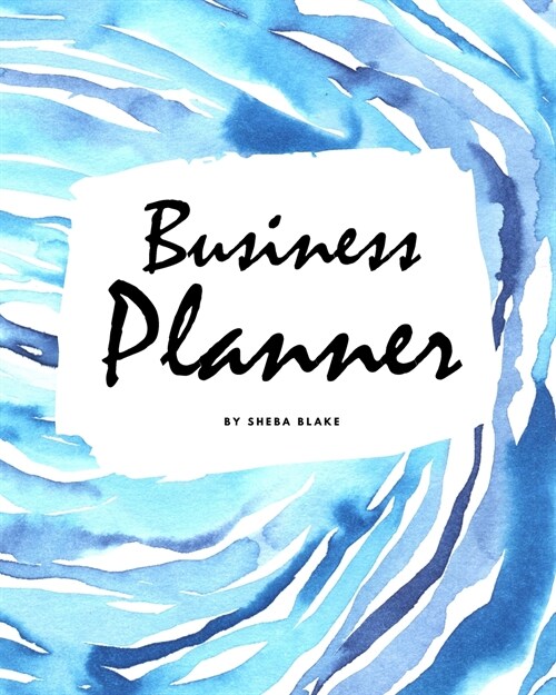 Business Planner (8x10 Softcover Log Book / Tracker / Planner) (Paperback)