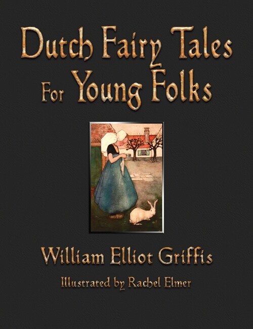 Dutch Fairy Tales for Young Folks (Hardcover)