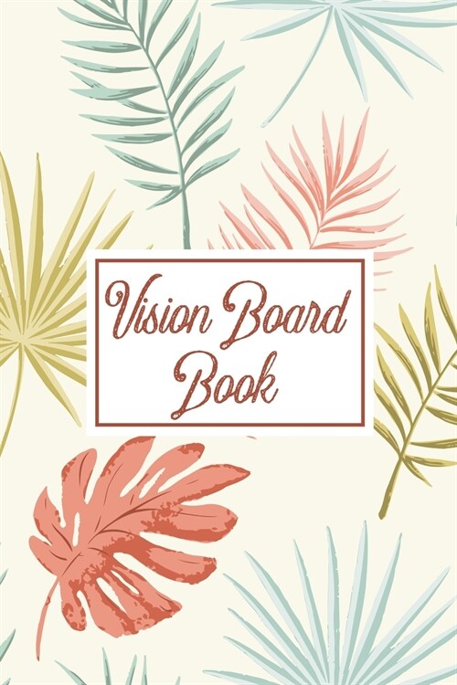 Vision Board Book: For Students Ideas Workshop Goal Setting (Paperback)