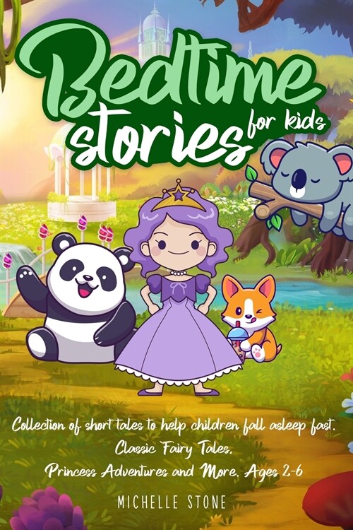Bedtime Stories For Kids: Collection of short tales to help children fall asleep fast. Fables for Kids, Animal Short Stories, Classic Fairy Tale (Paperback)