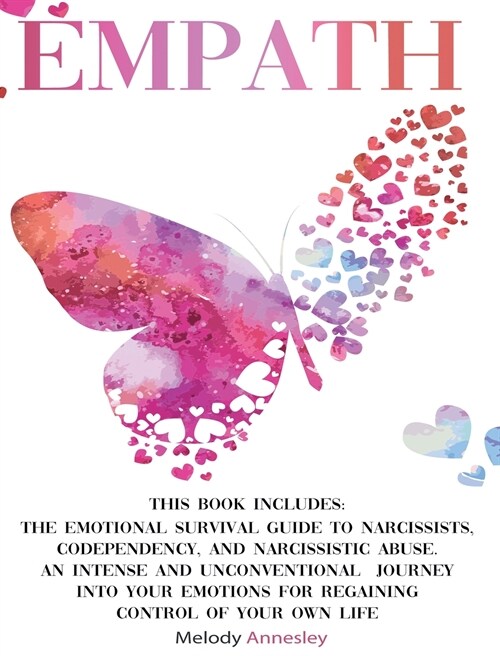 Empath: 2 Books in 1: The Emotional Survival Guide to Narcissists, Codependency, and Narcissistic Abuse. An Intense and Unconv (Hardcover)
