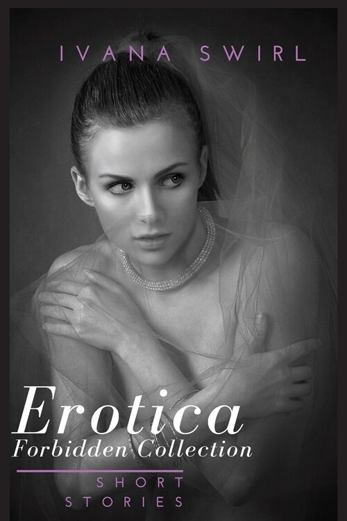 Erotica Short Forbidden Stories Collection: Flirting with Chemistry Romance for Adults (Paperback)