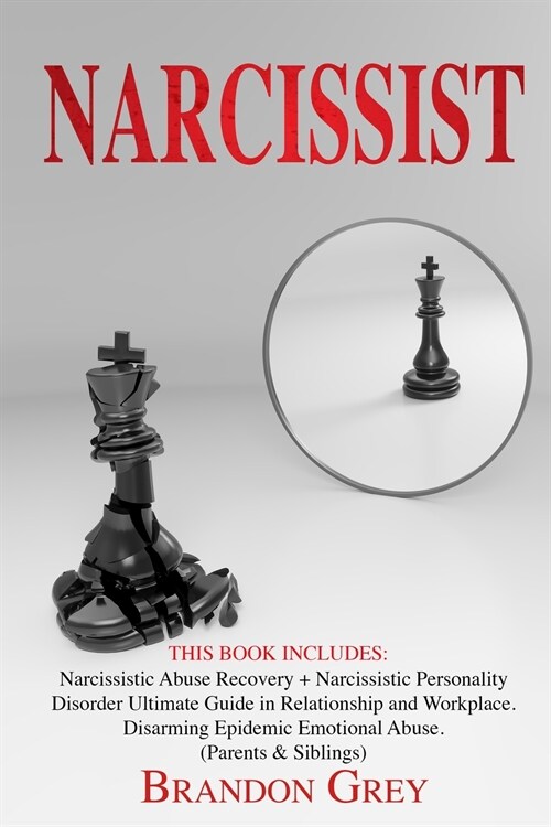 Narcissist: This Book Includes: Narcissistic Abuse Recovery + Narcissistic Personality Disorder. Ultimate Guide in Relationship an (Paperback)