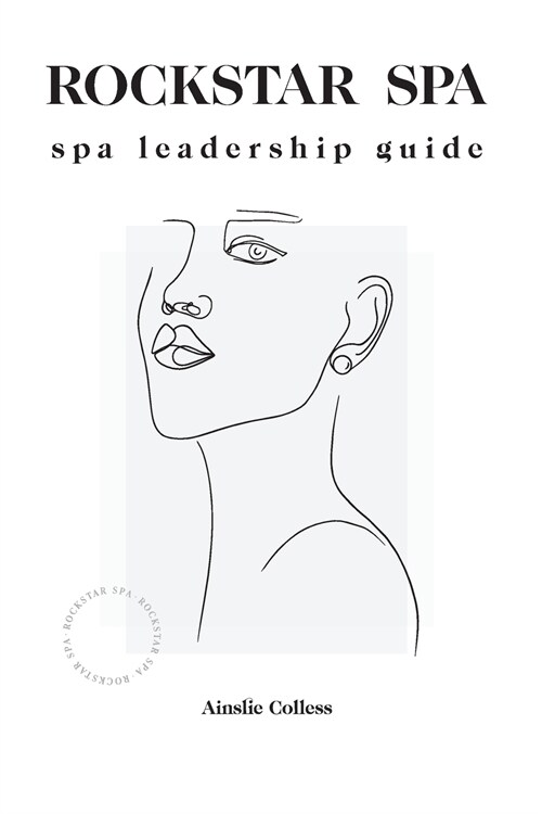 Rockstar Spa: Spa Leadership Guide (Paperback)