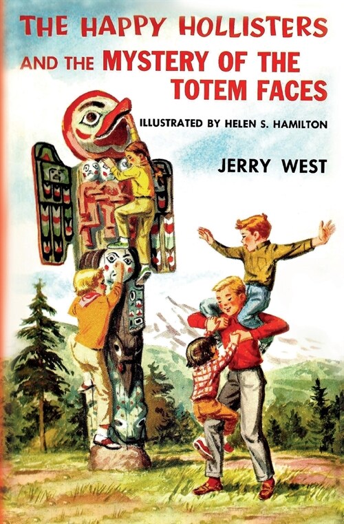 The Happy Hollisters and the Mystery of the Totem Faces (Paperback)