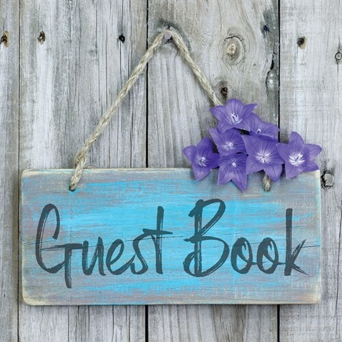 Guest Book: Sign In Visitor Log Book For Vacation Home, Rental House, Airbnb, Bed And Breakfast Memory Book, Lake Home Rental Logb (Paperback)