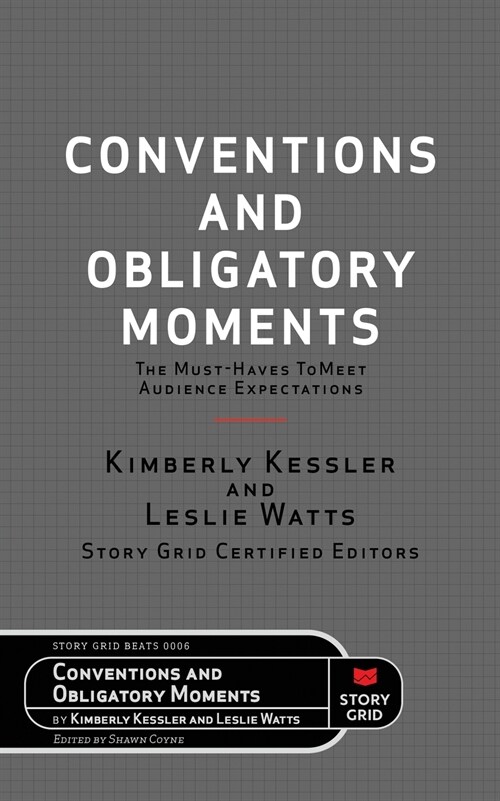 Conventions and Obligatory Moments: The Must-haves to Meet Audience Expectations (Paperback)