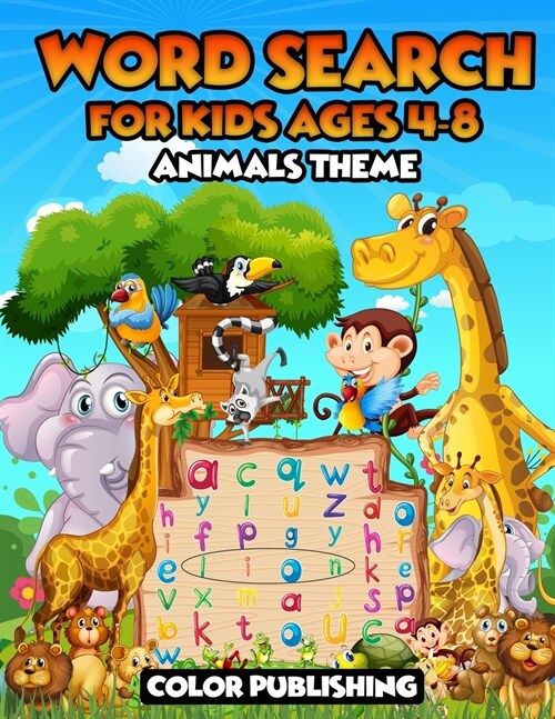 Word Search For Kids Ages 4-8 - Animals Theme: Word Search Puzzles To Keep Your Child Entertained For Hours.Learning Vocabulary, Spelling and Memory w (Paperback)