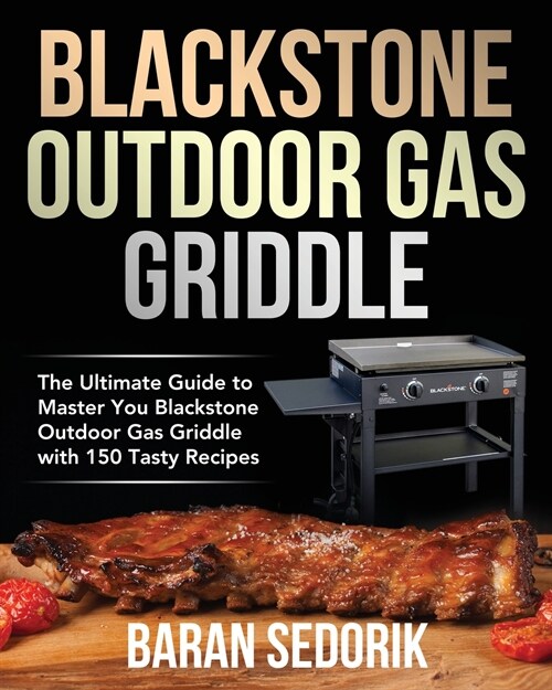 Blackstone Outdoor Gas Griddle Cookbook for Beginners (Paperback)