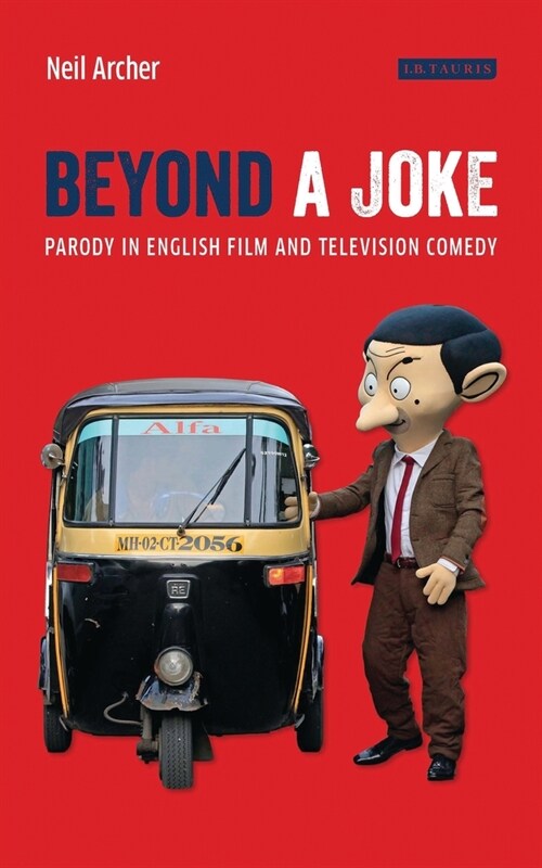 Beyond a Joke : Parody in English Film and Television Comedy (Paperback)