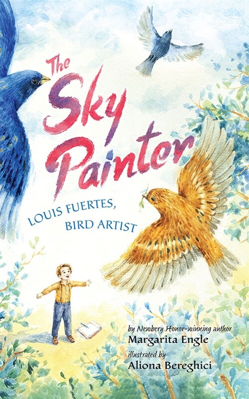 The Sky Painter: Louis Fuertes, Bird Artist (Paperback)