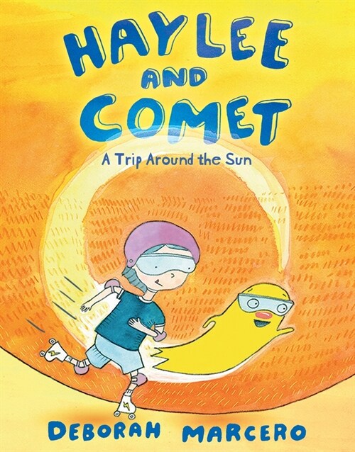 Haylee and Comet: A Trip Around the Sun (Hardcover)