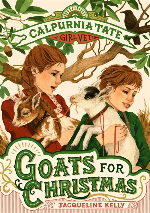Goats for Christmas: Calpurnia Tate, Girl Vet (Hardcover)