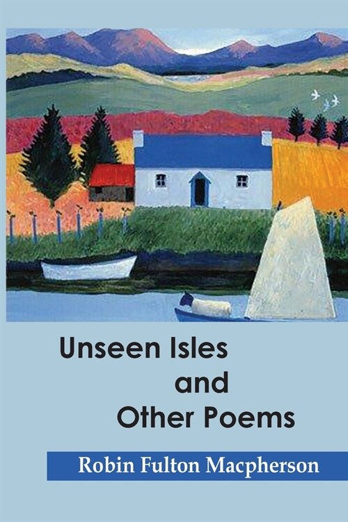 Unseen Islands and other poems (Paperback)