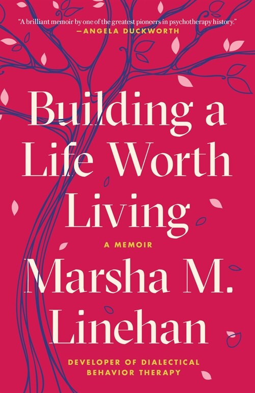 Building a Life Worth Living: A Memoir (Paperback)