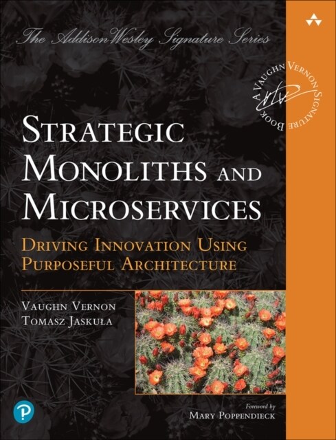 [중고] Strategic Monoliths and Microservices: Driving Innovation Using Purposeful Architecture (Paperback)