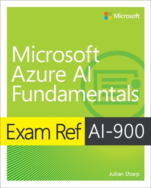 Exam Ref Ai-900 Microsoft Azure AI Fundamentals (Paperback)