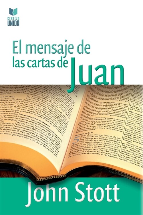El Mensaje de Las Cartas de Juan (Paperback)