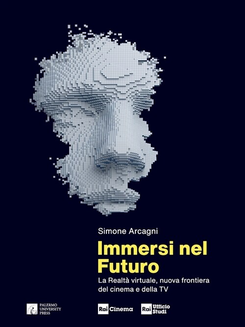 Immersi nel futuro La realt?virtuale, nuova frontiera del cinema e della TV (Paperback)