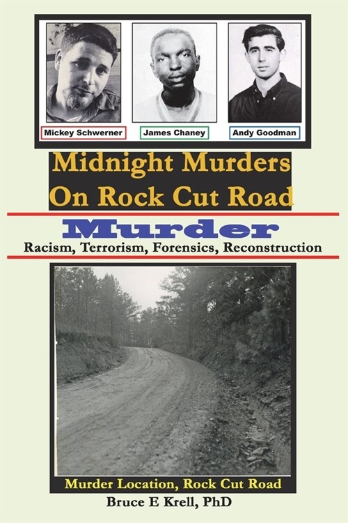 Midnight Murders on Rock Cut Road: Murder: Racism, Terrorism, Forensics, Reconstruction (Paperback)