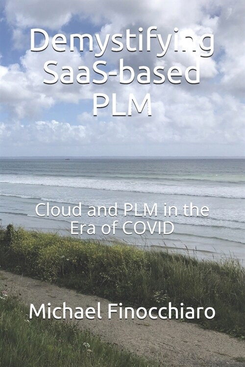 Demystifying SaaS-based PLM: Cloud and PLM in the Era of COVID (Paperback)