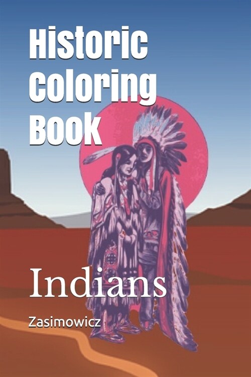 Historic Coloring Book: Indians (Paperback)