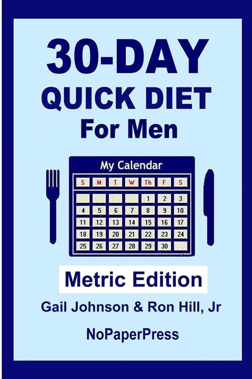 30-Day Quick Diet for Men - Metric Edition (Paperback)