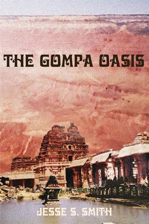 The Gompa Oasis (Paperback)
