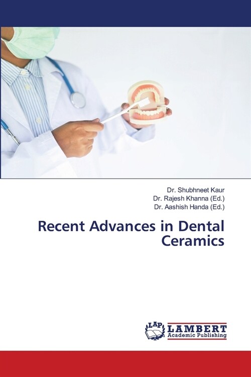 Recent Advances in Dental Ceramics (Paperback)