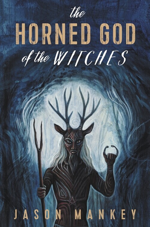 The Horned God of the Witches (Paperback)