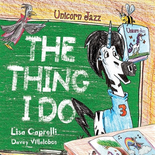 Unicorn Jazz The Thing I Do (Paperback)