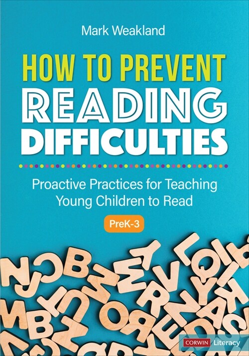 How to Prevent Reading Difficulties, Grades Prek-3: Proactive Practices for Teaching Young Children to Read (Paperback)