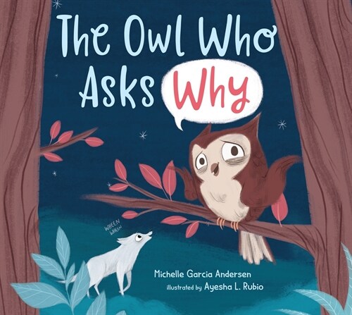 The Owl Who Asks Why (Hardcover)