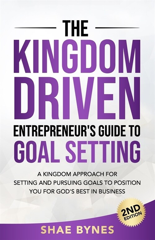 The Kingdom Driven Entrepreneurs Guide to Goal Setting (Paperback)