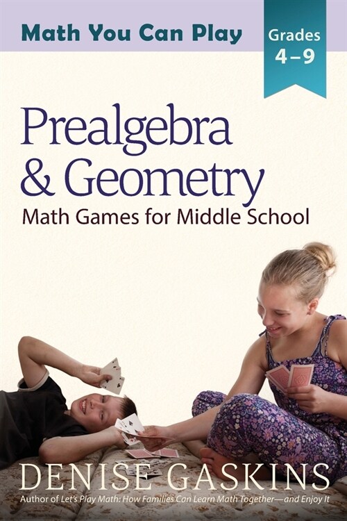 Prealgebra & Geometry: Math Games for Middle School (Paperback)