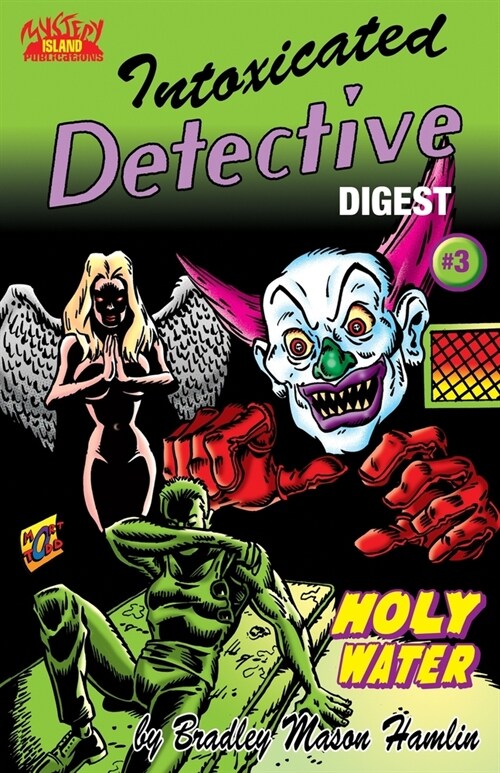 Intoxicated Detective Digest 3: Holy Water (Paperback)