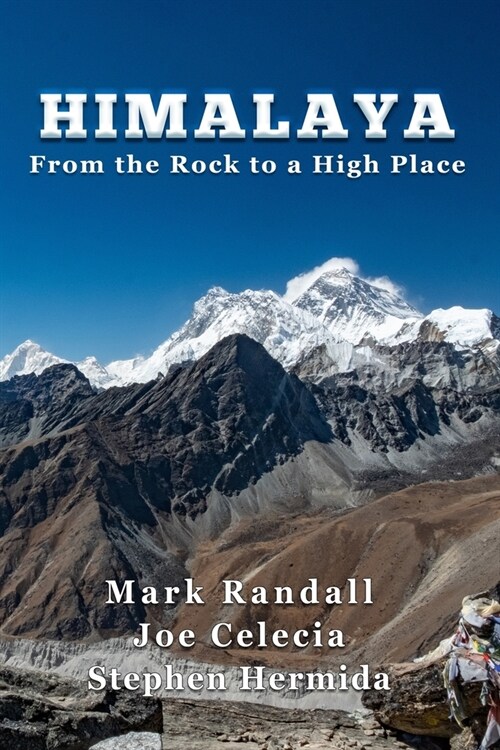Himalaya: From the Rock to a High Place (Paperback)
