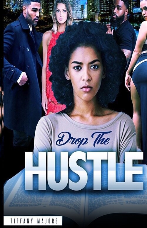 Drop the Hustle (Paperback)