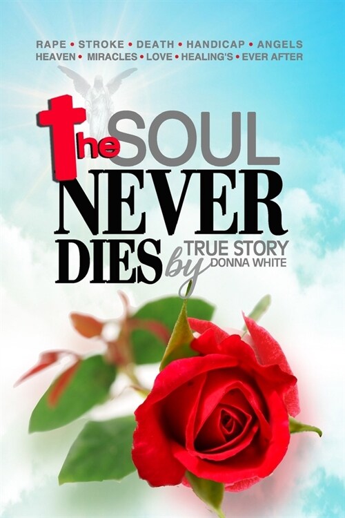 The Soul Never Dies (Paperback)