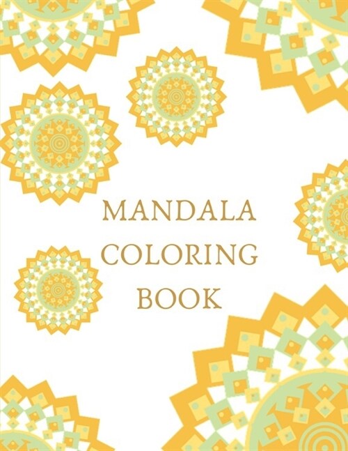 Floral Coloring Book For Adults: 15 Unique Flower Mandala Patterns Coloring Books For Adults Relaxation (Paperback)