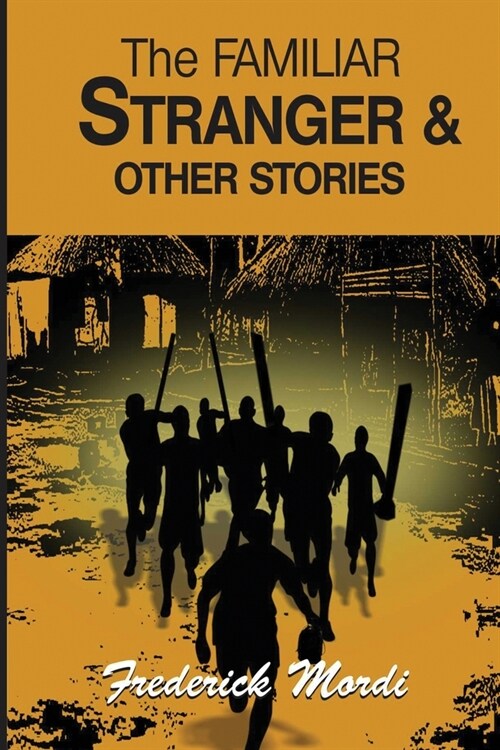 The Familiar Stranger & Other Stories (Paperback)