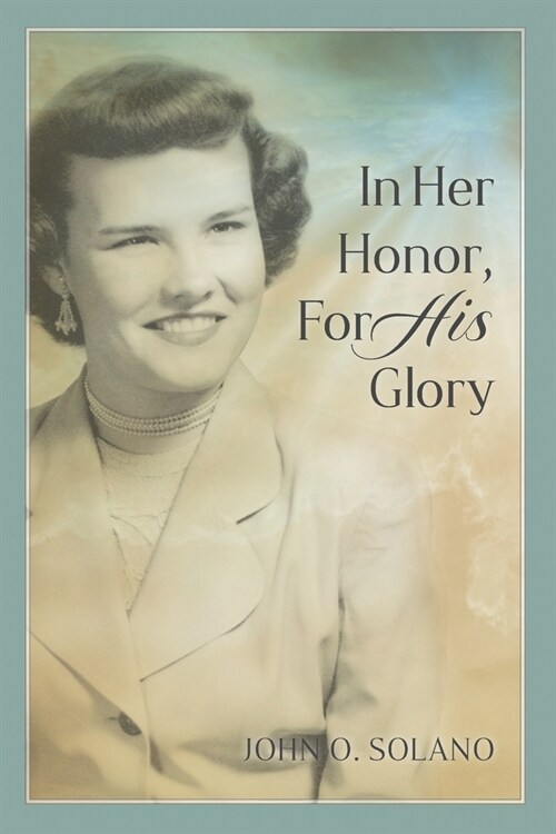 In Her Honor, For His Glory (Paperback)