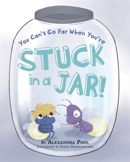 You Cant Go Far When Youre Stuck in a Jar (Paperback)