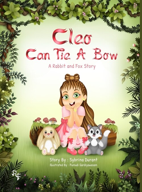 Cleo Can Tie A Bow: A Rabbit and Fox Story (Hardcover)