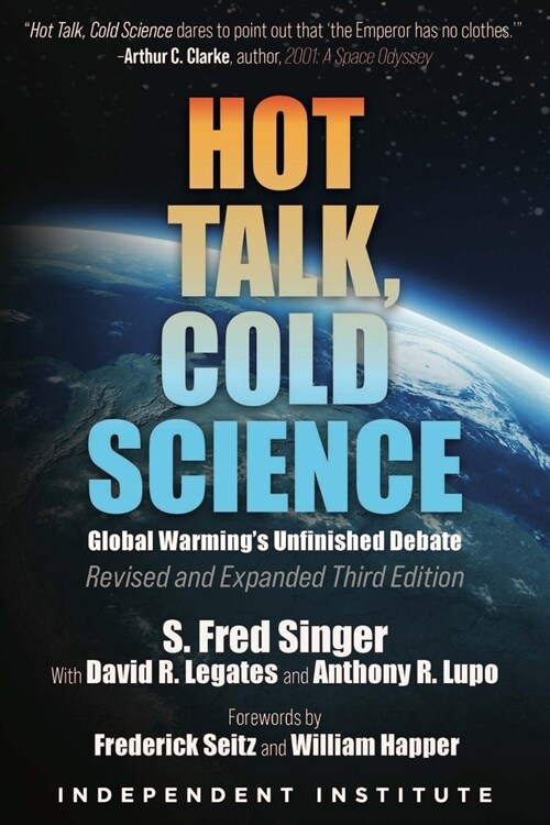 Hot Talk, Cold Science: Global Warmings Unfinished Debate (Hardcover, 3)