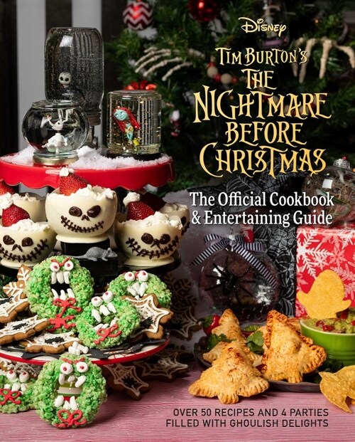 The Nightmare Before Christmas: The Official Cookbook & Entertaining Guide (Hardcover)