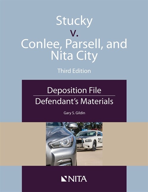 Stucky v. Conlee, Parsell, and Nita City: Deposition File, Defendants Materials (Paperback, 3)