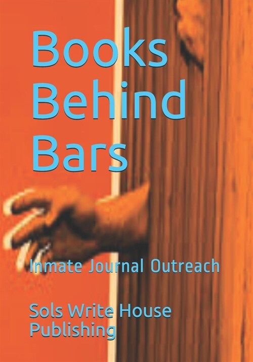 Books Behind Bars: Inmate Journal Outreach (Paperback)