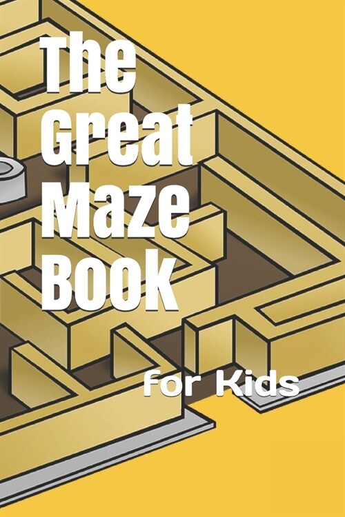 The Great Maze Book: for Kids (Paperback)